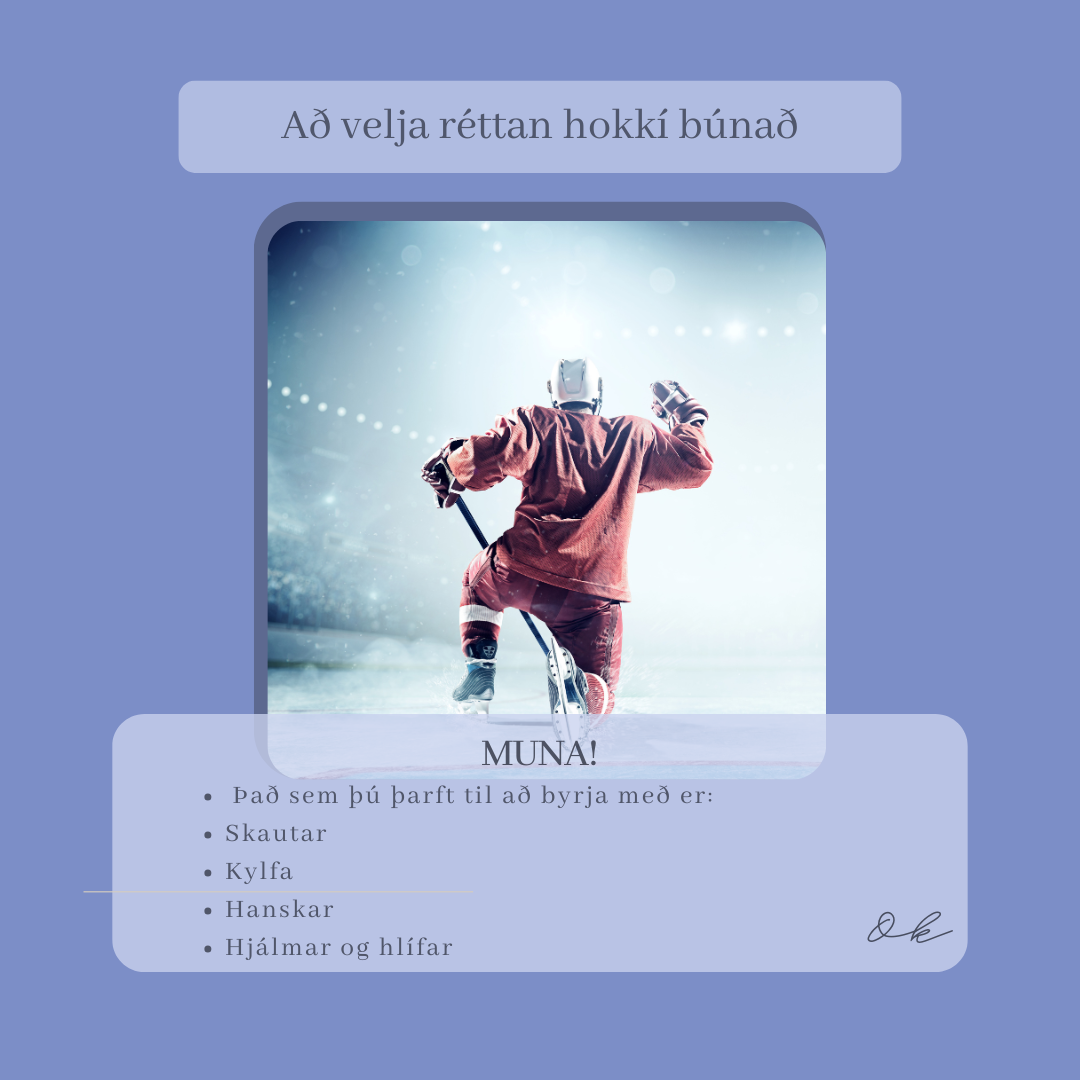 Leiðbeiningar fyrir val á hokkíbúnaði