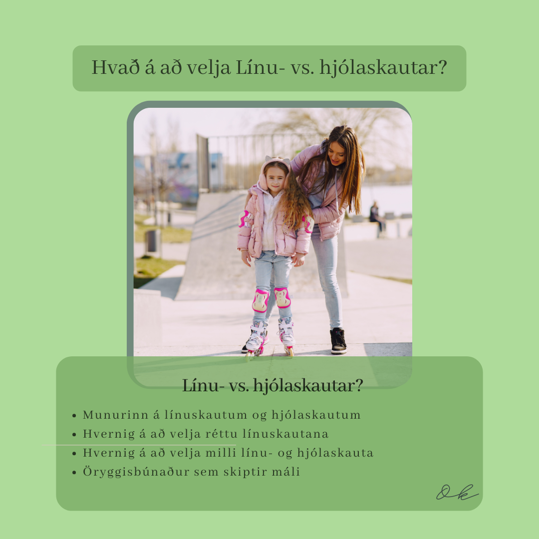 Sumarið er á skautum: Hvernig velur þú réttu línuskautana eða hjólaskautana fyrir fjölskylduna?