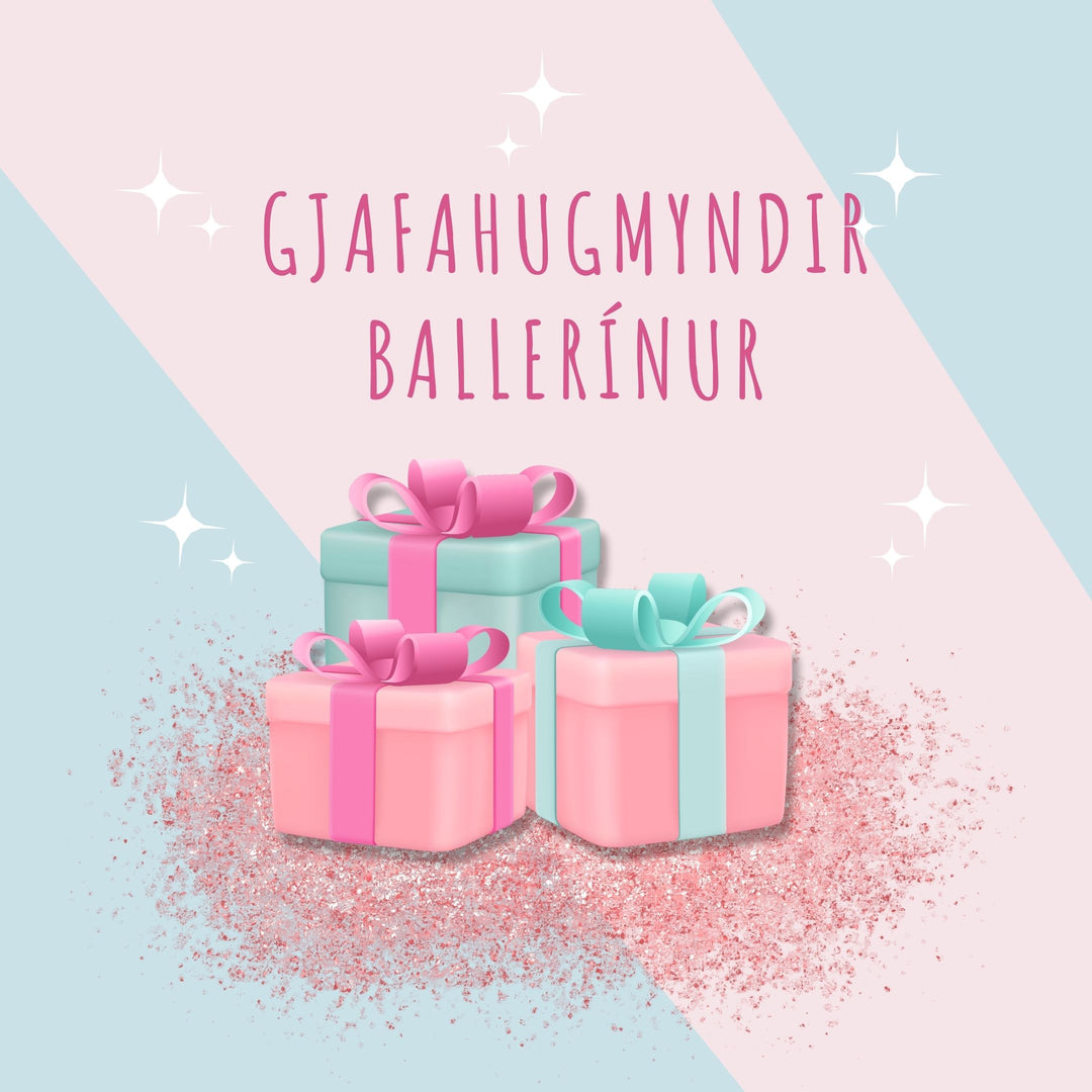 Gjafahugmyndir fyrir Ballett